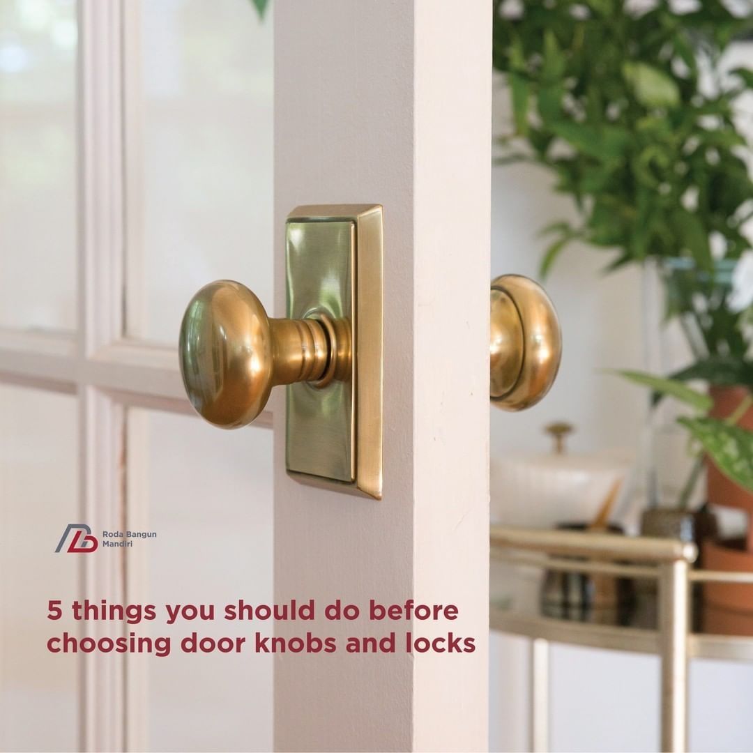 5 Things You Should Do Before Choosing Door Knobs and Locks - Archify  Indonesia